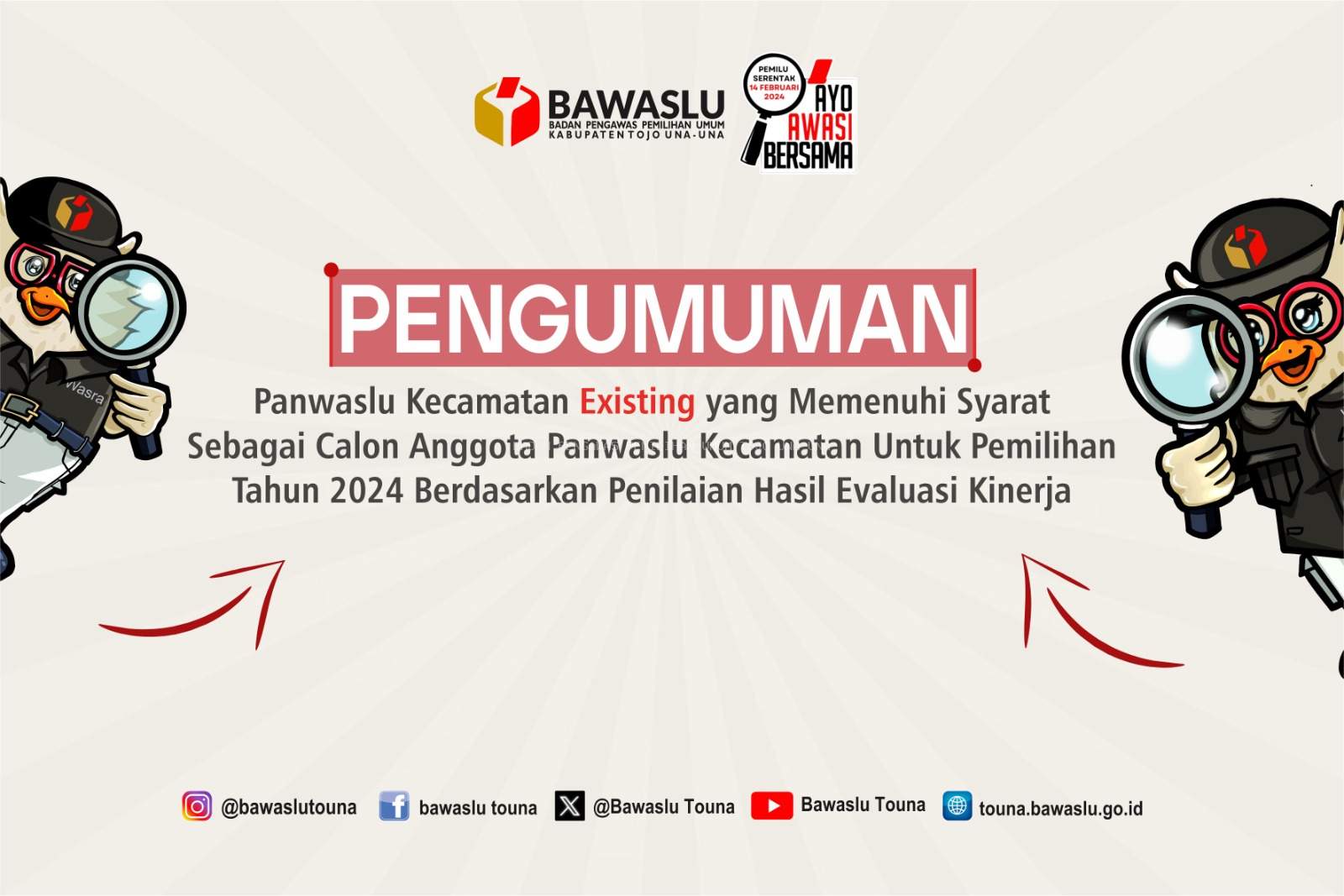PENGUMUMAN PESERTA EXISTING YANG MEMENUHI SYARAT SEBAGAI CALON ANGGOTA PANWASLU KECAMATAN UNTUK PEMILIHAN 2024 BERDASARKAN PENILAIAN HASIL EVALUASI KINERJA 